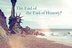 the end of the end of history