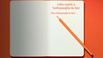 Lettre ouverte &agrave; l'anthroposophie du futur