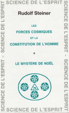 GA209 Force cosmique et constitution de lhomme. Mystère Noël GA209 Force cosmique et constitution de lhomme. Mystère Noël